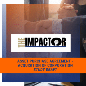 Asset Purchase Agreement – Acquisition of Corporation (Study Guide Draft)
