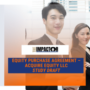 Equity Purchase Agreement – Acquire Equity Limited Liability Company (Study Guide Draft)